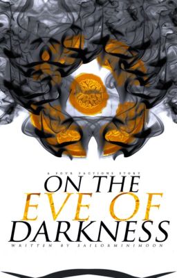 On the Eve of Darkness: A Four Factions Story