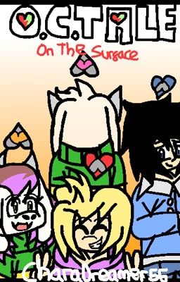 On The Surface | An OCTale Sequel