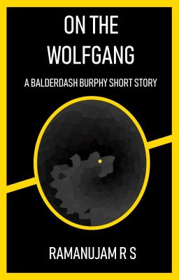 On the Wolfgang: A Balderdash Burphy Short Story