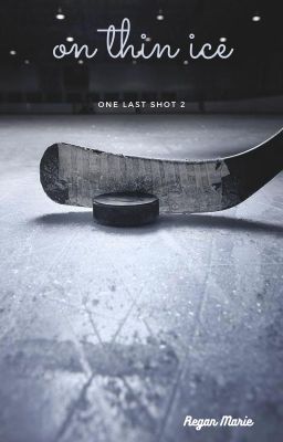 On Thin Ice (One Last Shot 2)