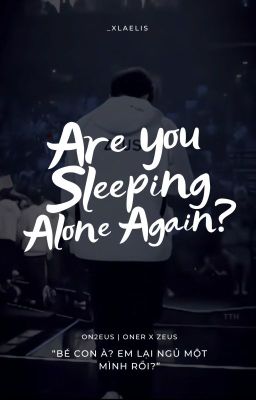 [On2eus] are you sleeping alone again?