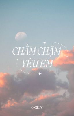 on2eus | chầm chậm yêu em