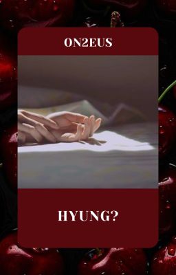 ON2EUS | TRANS | Hyung?