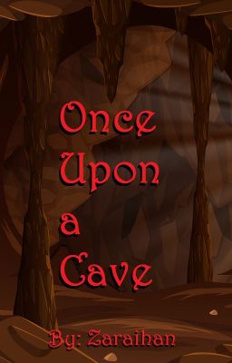 Once Upon a Cave