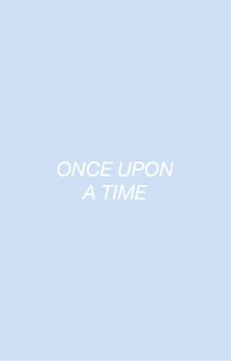 once upon a time [af。]