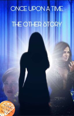 Once Upon a Time ~ The other Story 