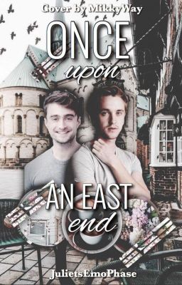 Once Upon An East End (A Drarry FanFiction)