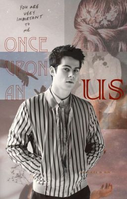 Once Upon An Us (Dylan O'Brien)