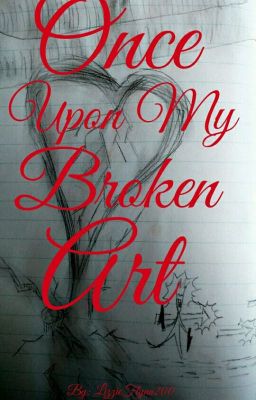 Once Upon My Broken Art