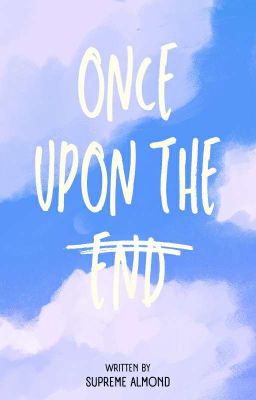 Once Upon The End