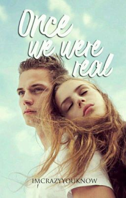 Once We Were Real