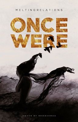 Once Were (COMPLETED)