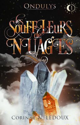 Ondulys, Tome 1 - Les Souffleurs de Nuages [Terminé]