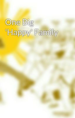 One Big 'Happy' Family