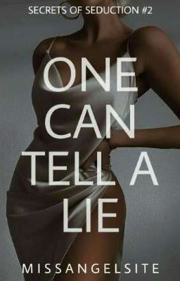 One Can Tell A Lie (Secrets Of Seduction 2) 