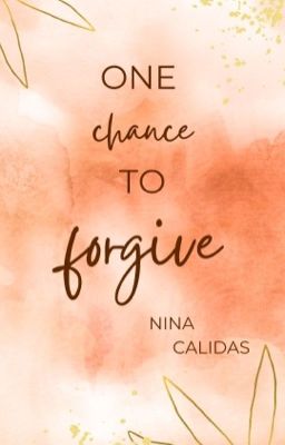 One Chance to Forgive