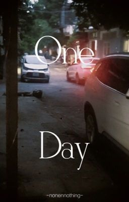 One day