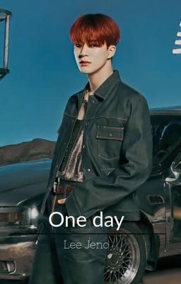 One day|Lee Jeno|