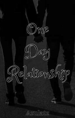 One Day Relationship (UNEDITED) 