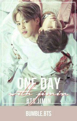 One Day With Jimin | BTS Jimin [Oneshot]