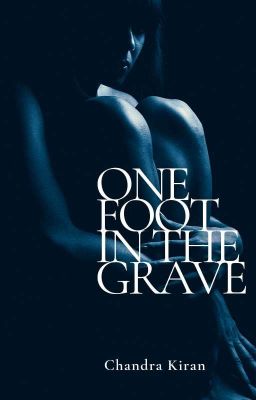 One Foot In The Grave