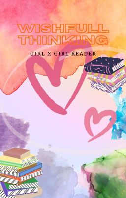 One good deed-Wishfull thinking~  - Girl X Girl reader