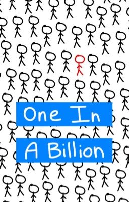 One In a Billion