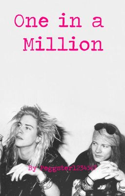 One in a Million (Guns N' Roses: Duff McKagan/Axl Rose) ON HOLD