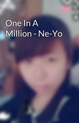 One In A Million - Ne-Yo