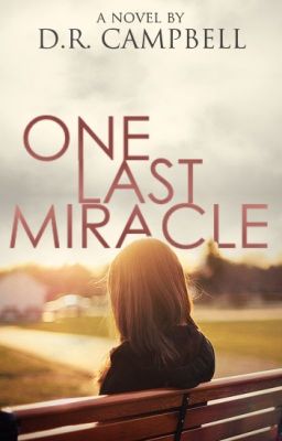 One Last Miracle [complete]