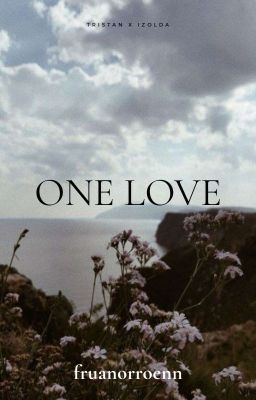 One Love | Tristan i Izolda | one shot