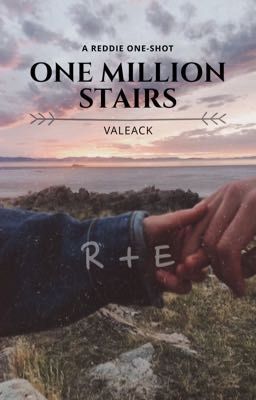 One Million Stairs [Reddie One Shot]