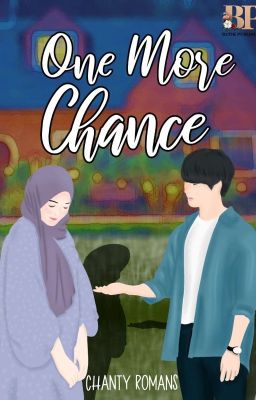 One More Chance (TAMAT - TERBIT EBOOK)