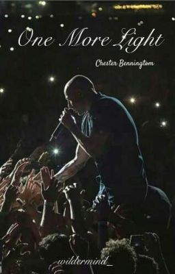 One More Light // Chester Bennington.