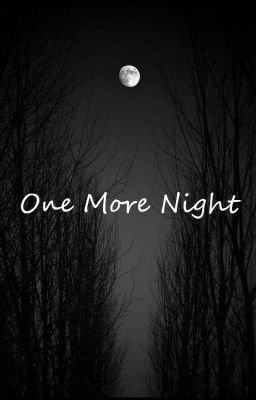 One More Night (One-Off)