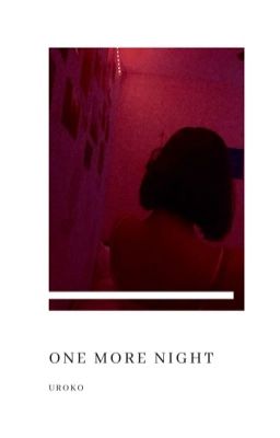 One More Night || SasoDei