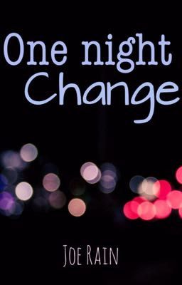 One Night Change