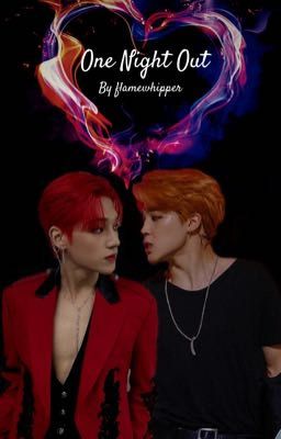 One Night Out ||| Jimin x Wooyoung