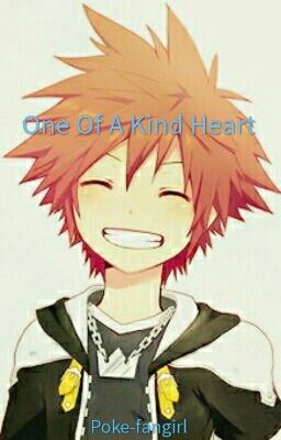 One Of A Kind Heart (Sora X Reader)