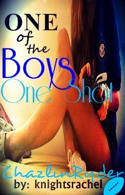 One of the Boys- One Shot