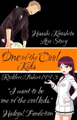 One of the Cool Kids ||Haikyu! - Hisashi Kinoshita||