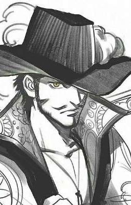 [One Piece] Bảo bối của Dracule Mihawk