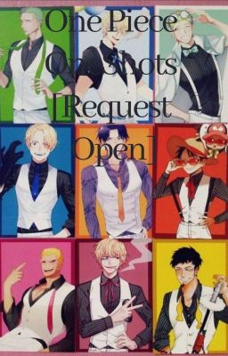 One Piece Oneshots [Requests Open]