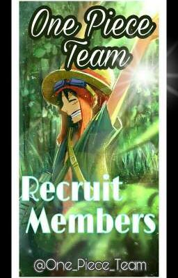 [One Piece Team] Recruit Members-Tuyển Thành Viên