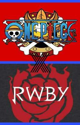 One Piece X Rwby : 