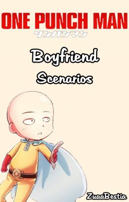 One-Punch Man Boyfriend Scenarios