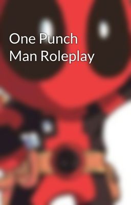 One Punch Man Roleplay