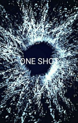 ONE SHOT