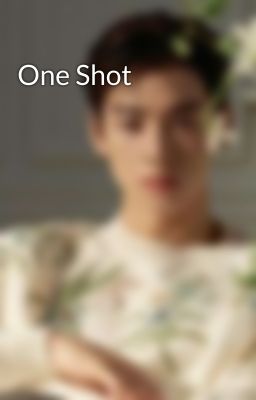 One Shot 