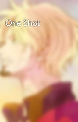 One Shot